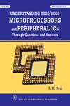 NewAge Understanding 8085/8086 Microprocessors and Peripheral ICs (Through Questions and Answers)